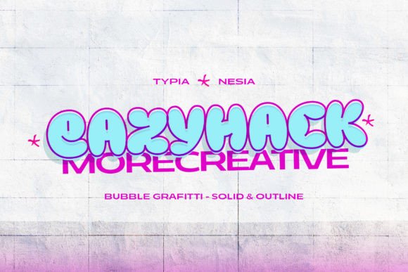 Eazyhack: A Modern Balloon Graffiti Font for Bold Designs