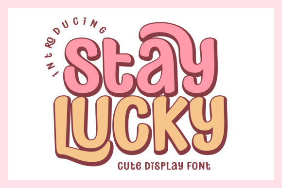 Stay Lucky: A Groovy Display Font for Modern Designers