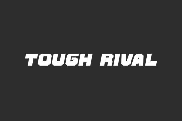 Tough Rival: A Display Font for Maximum Impact